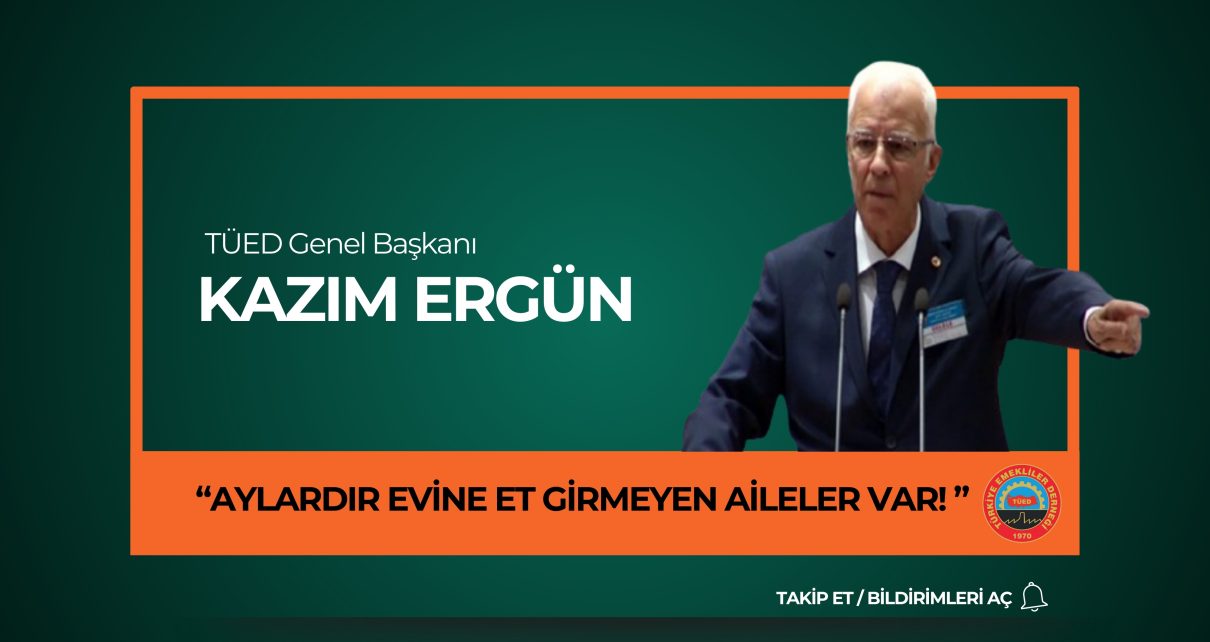 kazım ergün emekli zor durumda