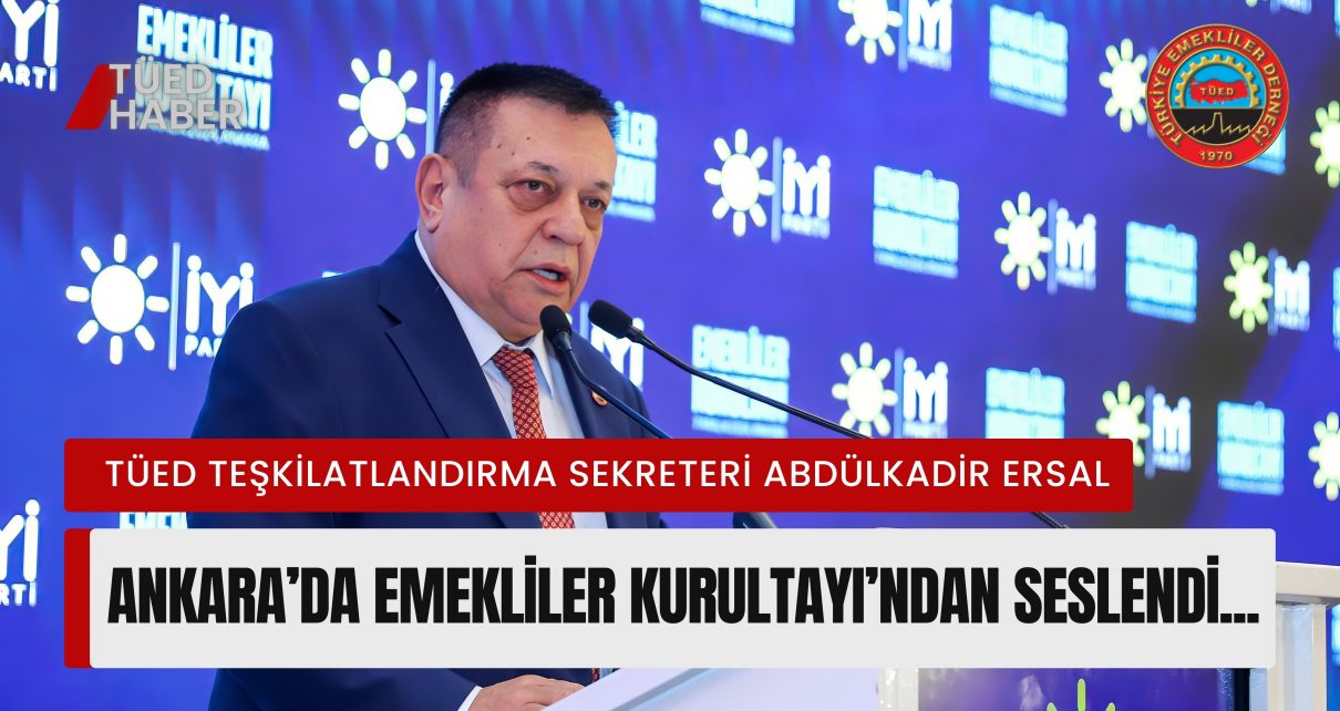 emekliler kurultayı