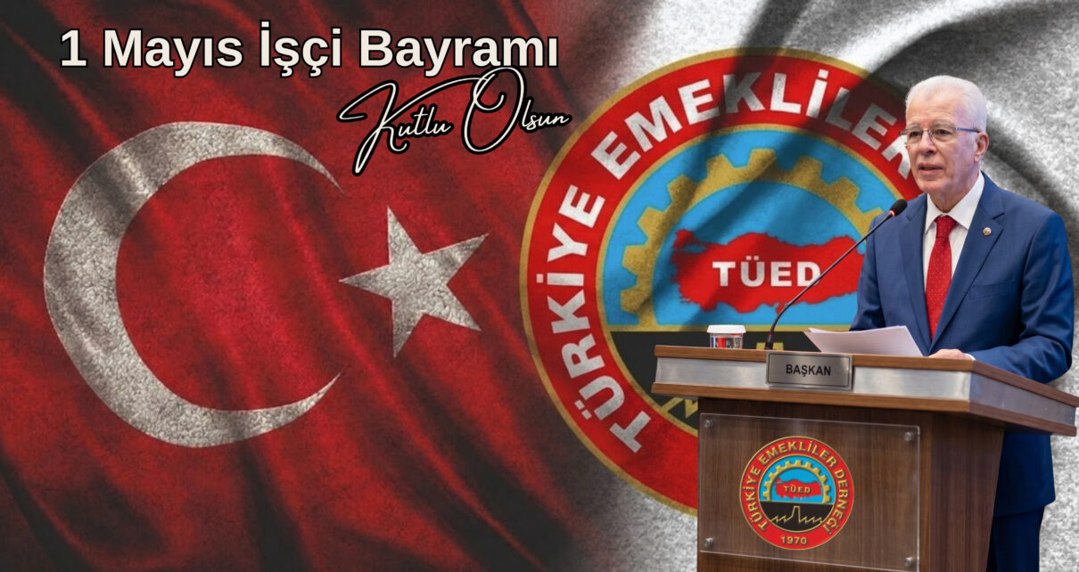 1 mayıs emekliler