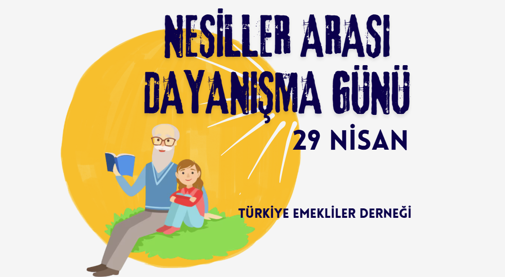 29 nisan nesiller arası dayanışma günü