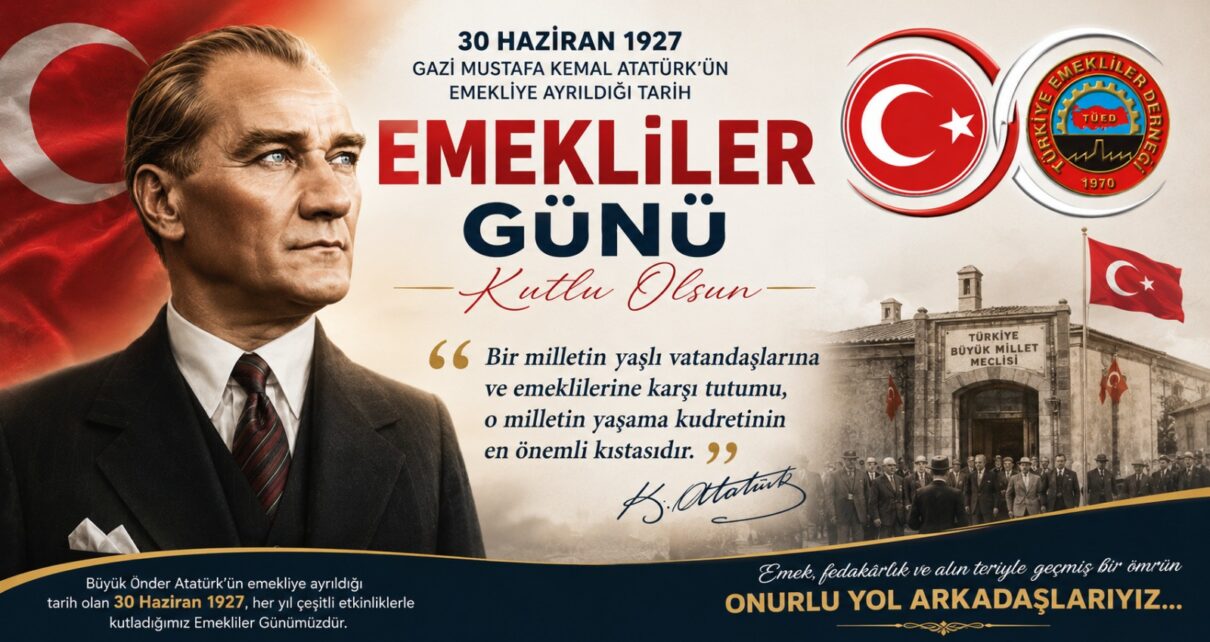 30 haziran emekliler günü